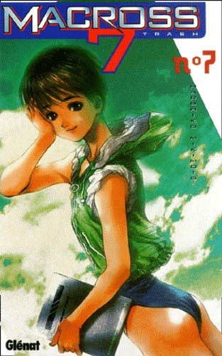 Macross 7 Trash, tome 7