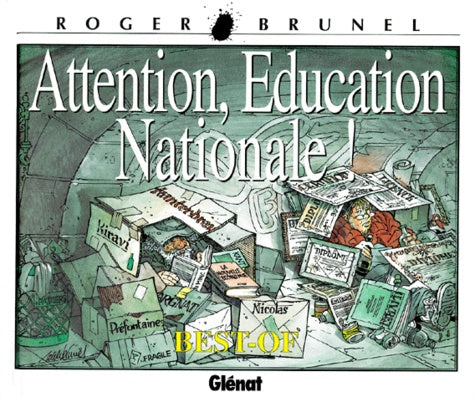 Attention, Education Nationale ! Best-of