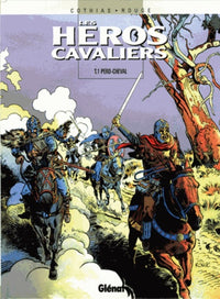 Les Héros cavaliers, tome 1 : Perd-Cheval