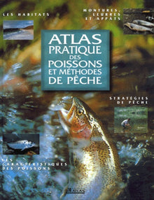 Atlas Pratique Des Poissons Et Methodes De Peche