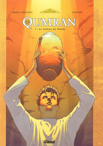 Qumran - Tome 01: Le Rouleau du Messie