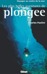 Les Plus Belles aventures de plongée