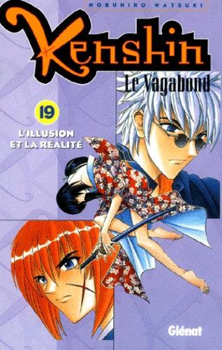 Kenshin le Vagabond - Tome 19 : L'Illusion et la Réalité