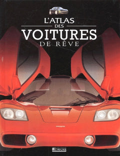L'Atlas des voitures de rêve