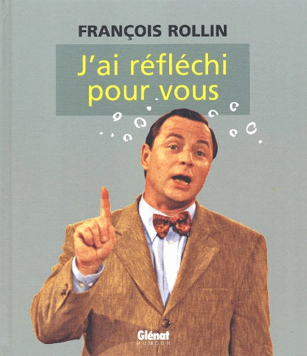 J'ai réfléchi pour vous