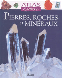 Pierres, roches et minéraux