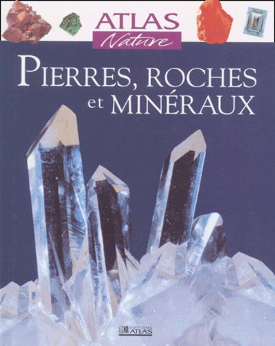 Pierres, roches et minéraux