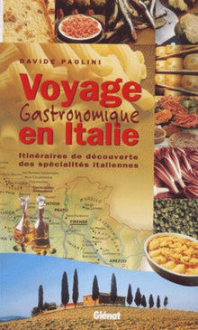 Voyage gastronomique en Italie Relié (Ancien prix Editeur : 24 Euros)
