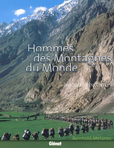 Hommes des montagnes du Monde