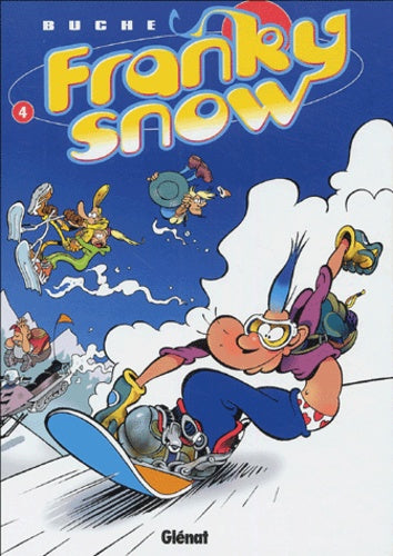 Franky Snow - Tome 04
