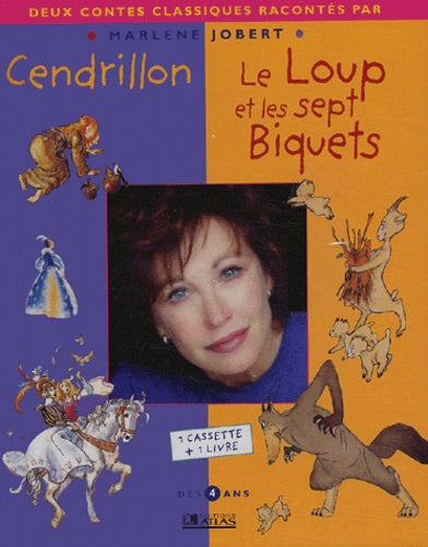 Cendrillon et Le Loup et les 7 biquets