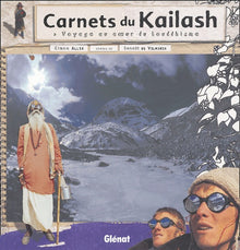 Carnets du Kailash: Voyage au coeur du bouddhisme