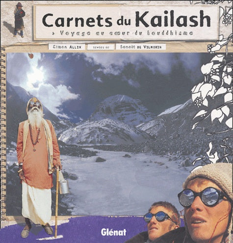 Carnets du Kailash: Voyage au coeur du bouddhisme