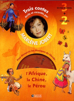 Trois contes écrits et racontés par Marlène Jobert pour découvrir les Musiques du Monde