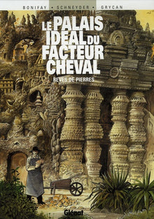 Le Palais idéal du facteur Cheval