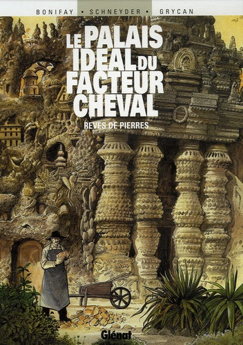 Le Palais idéal du facteur Cheval
