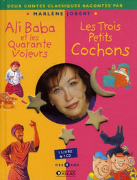 Ali Baba et les quarante voleurs ; Les Trois Petits Cochons