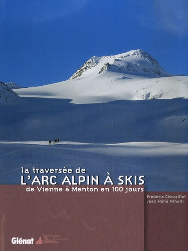 La traversée de l'Arc alpin à skis