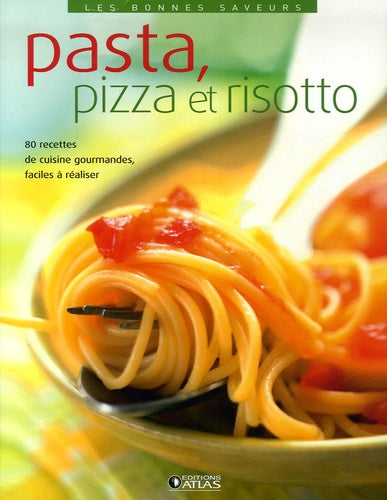 Pasta, pizza et risotto