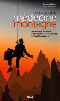 Petit manuel de médecine de montagne