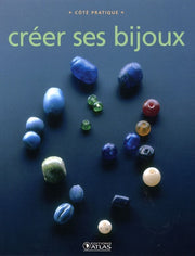 Créer ses bijoux