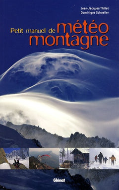 Petit manuel de météo montagne