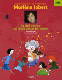 Le Vieil Homme qui faisait danser les saisons