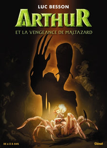 Arthur et les Minimoys - Tome 3 : La Vengeance de Maltazard