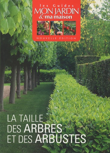 La taille des arbres et des arbustes