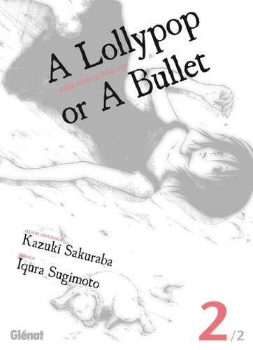 A lollypop or a bullet - Tome 02