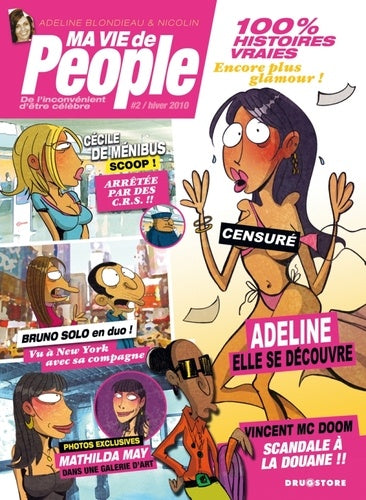Ma vie de people - Tome 02: De l'inconvénient d'être célèbre