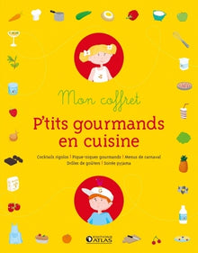 Mon coffret p'tits gourmands en cuisine: 5 volumes, Cocktails rigolos ; Pique-niques gourmands ; Menus de carnaval ; Drôles de goûters ; Soirée pyjama