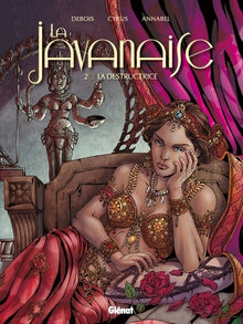 La javanaise - Tome 2/2: La Destructrice