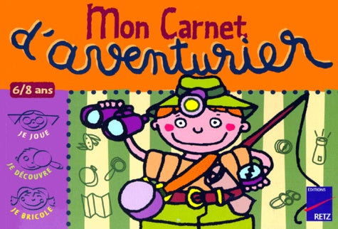 Mon carnet d'aventurier 6-8 ans