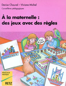 À la maternelle, des jeux avec des règles