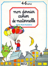 Mon dernier cahier de maternelle
