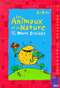 Les Animaux et la Nature par les Mots Croisés