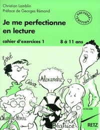 Je me perfectionne en lecture : cahier d'exercices