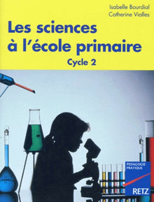 Les Sciences à l'école primaire, cycle 2