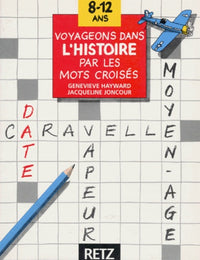 Voyageons dans l'histoire par les mots croisés