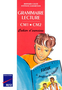 Grammaire, lecture, CE2, CM1, cahier d'exercices