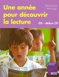 Une année pour découvrir la lecture, GS et début CP