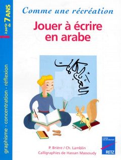 Jouer à écrire en arabe: Graphisme, concentration, réflexion
