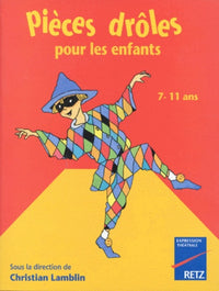 Pièces drôles pour les enfants, 7-11 ans