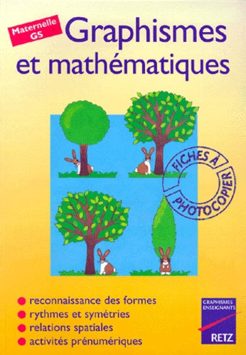 Graphisme et mathématiques, GS. Fiches à photocopier