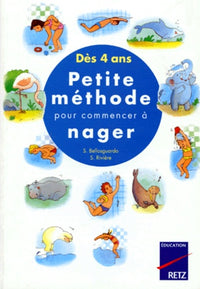 Petite méthode pour commencer à nager, dès 4 ans