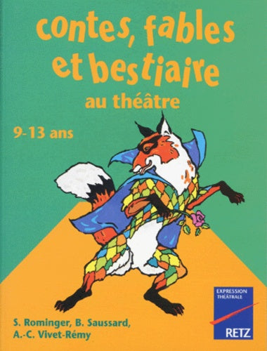 Contes, fables et bestiaires au théatre 9-13ans