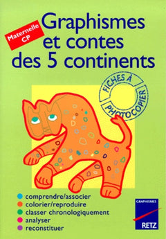 Graphismes et Contes des 5 continents, maternelle-CP. Fiches à photocopier