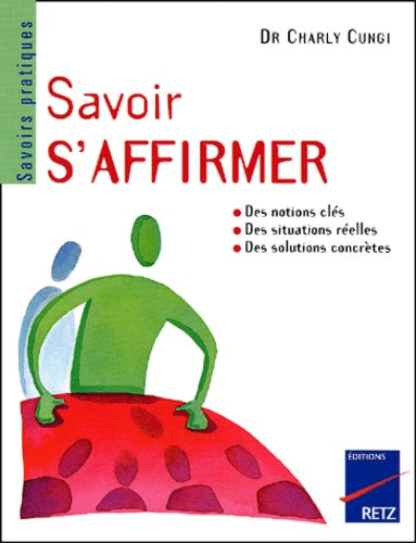 Savoir s'affirmer en toutes circonstances