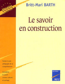 Le savoir en construction